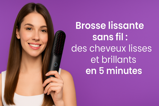 Brosse lissante sans fil : la solution pour des cheveux lisses et brillants en 5 minutes